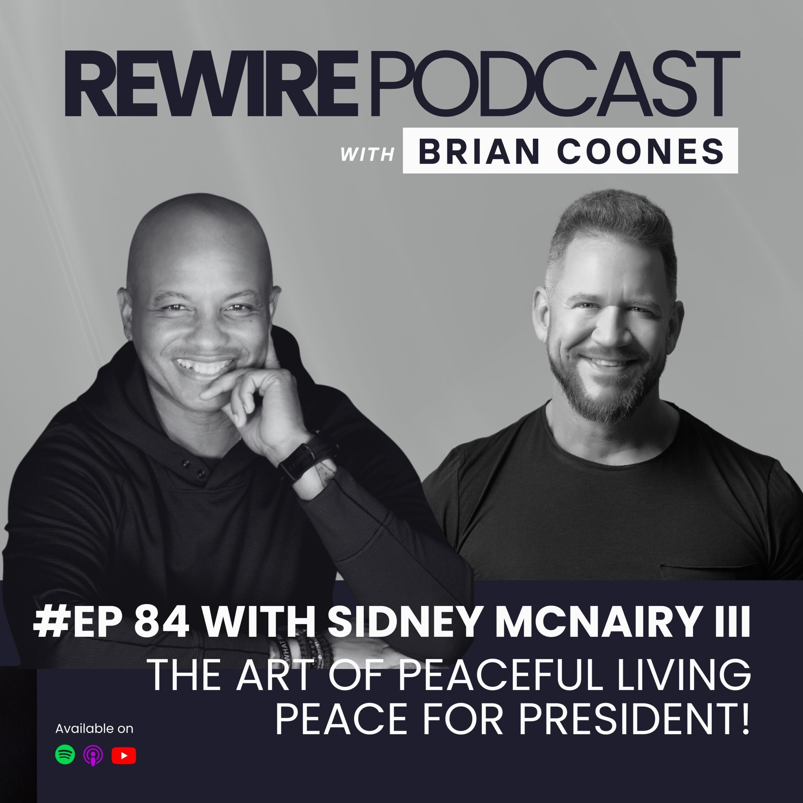 #84 The Art of Peaceful Living with SID MCNAIRY III