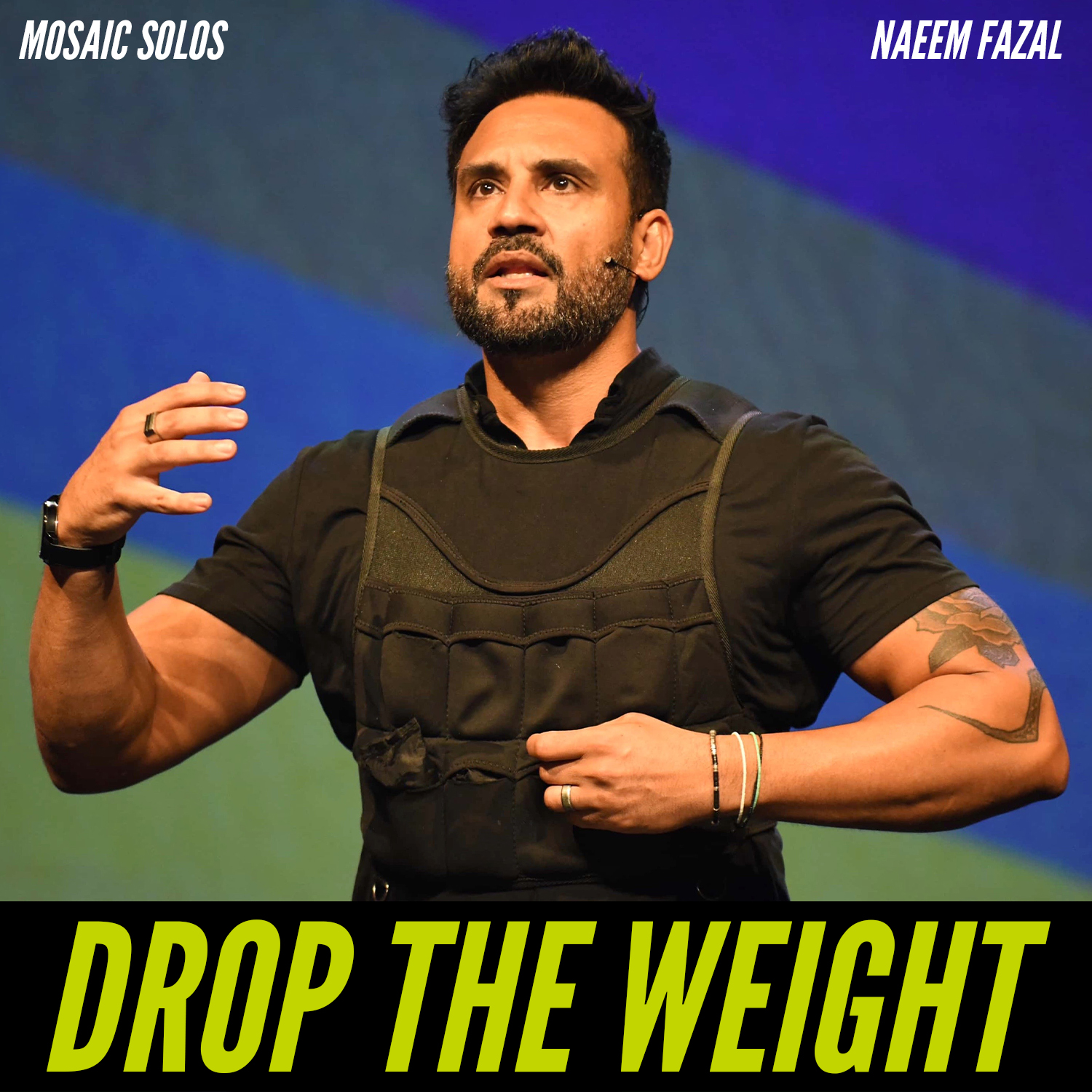Drop the Weight - Naeem Fazal