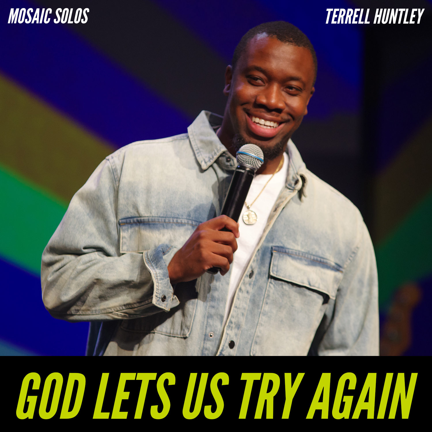 God Lets Us Try Again - Terrell Huntley