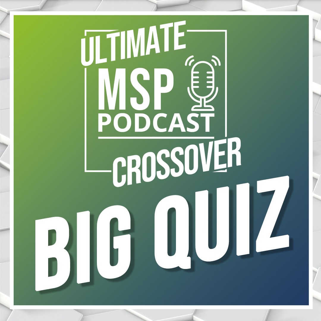 The Ultimate MSP Podcast Crossover: Big Quiz