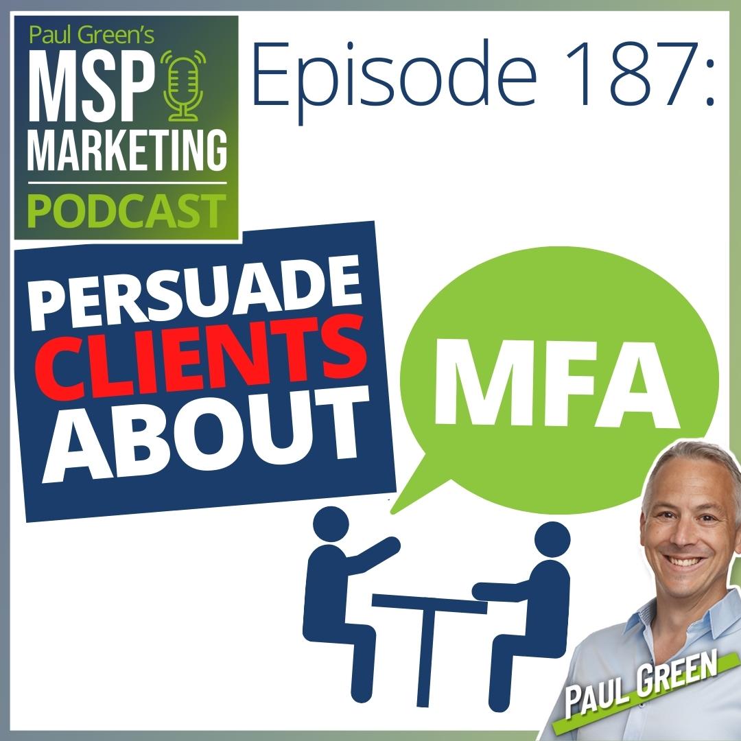 Episode 187: Persuade clients about MFA