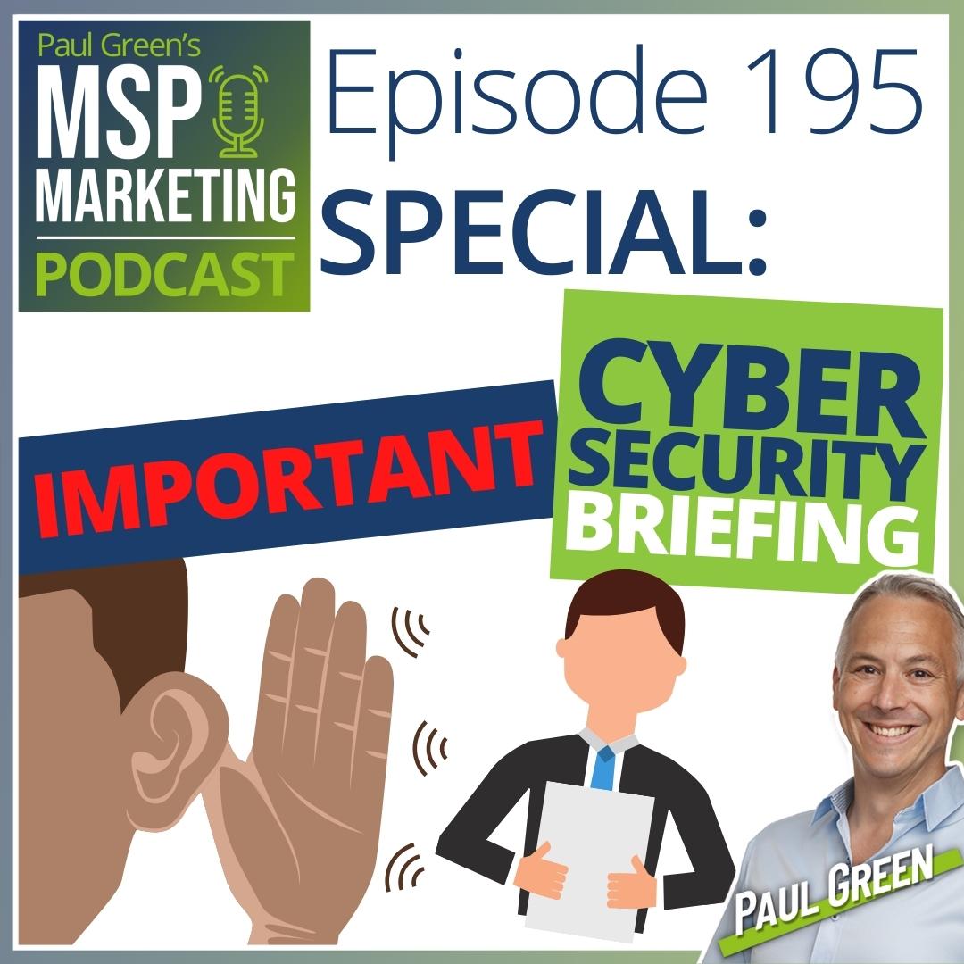 Episode 195 SPECIAL: The cyber security briefing you need to hear