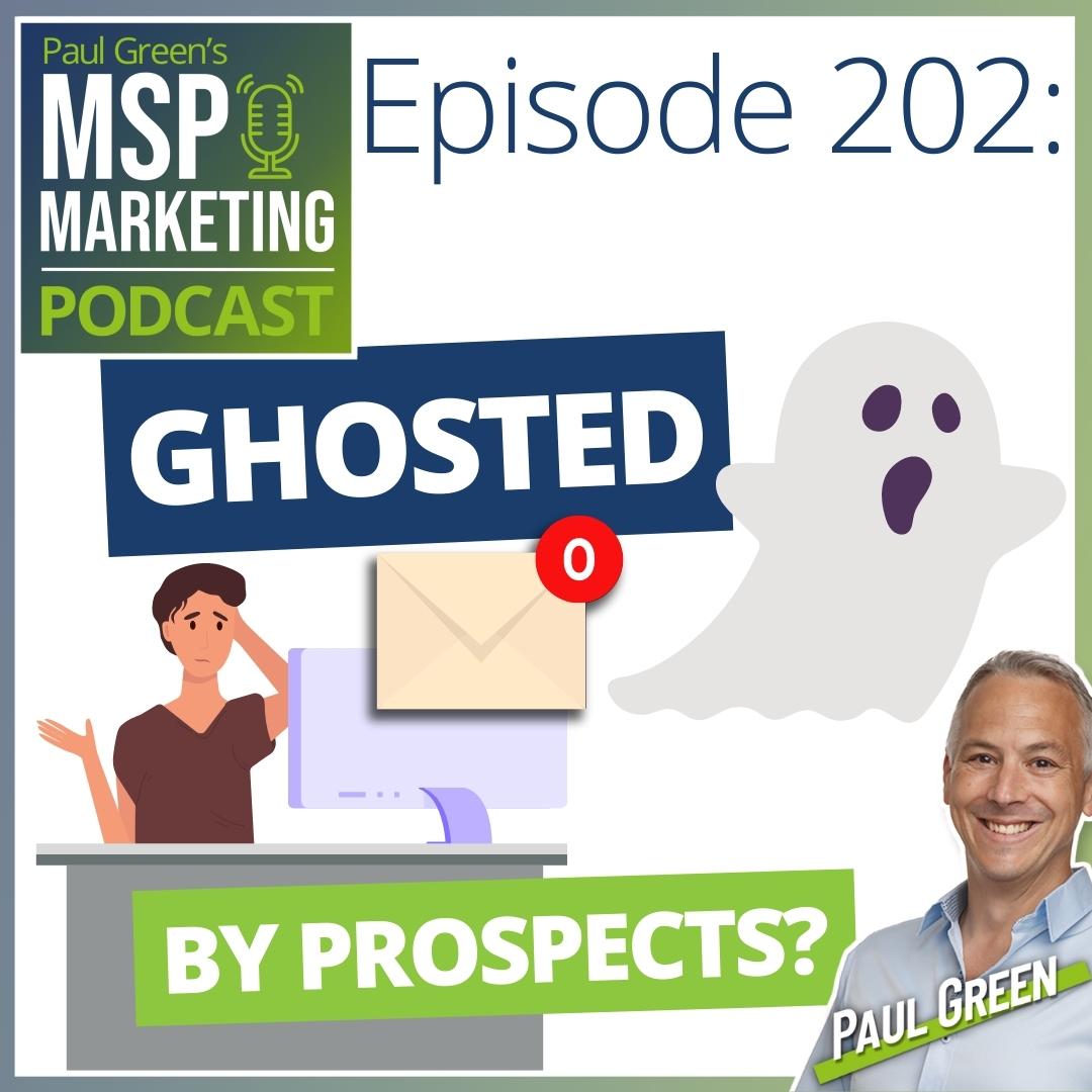 Episode 202: Ghosted by prospects? Try this