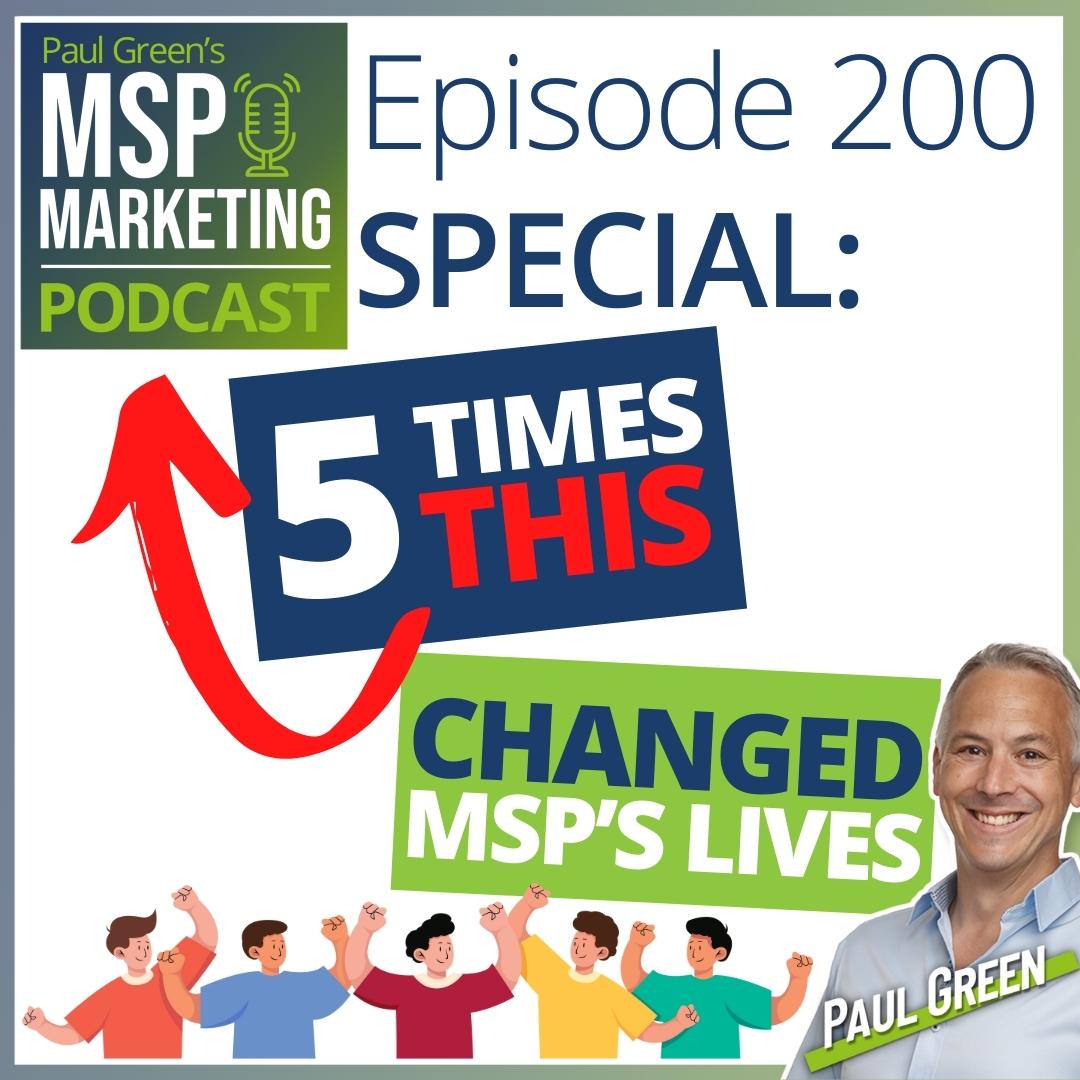 Episode 200 SPECIAL: 5 times this podcast has changed MSP's lives