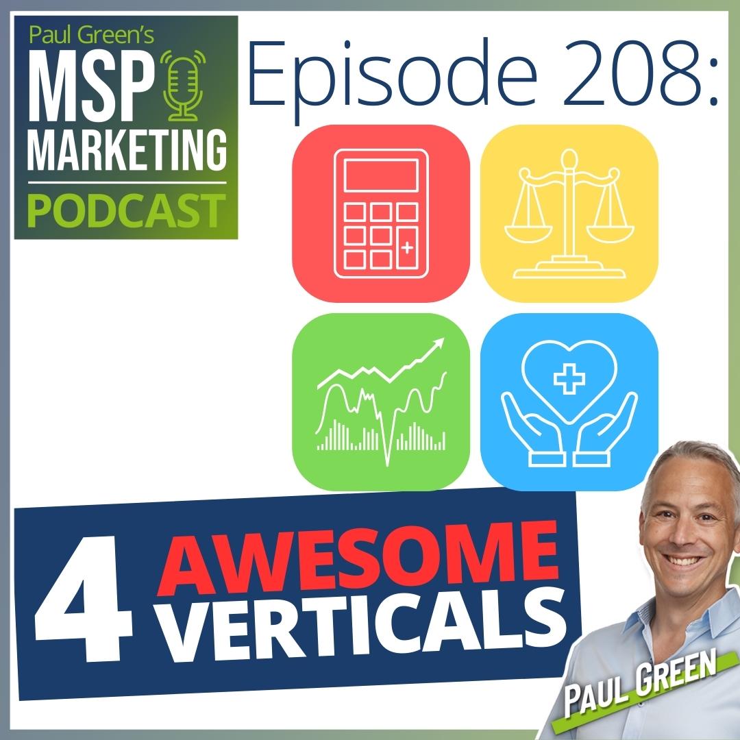 Episode 208: Target these 4 awesome verticals