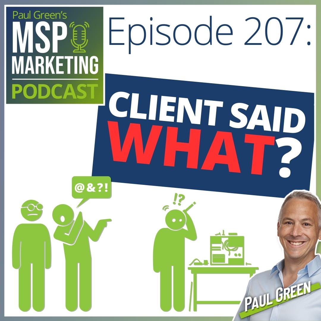 Episode 207: How ordinary clients talk about their MSP