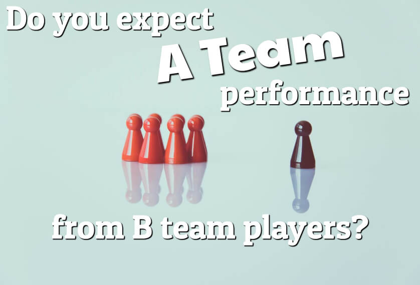 Episode 23: Do you expect A Team performance from B Team players?