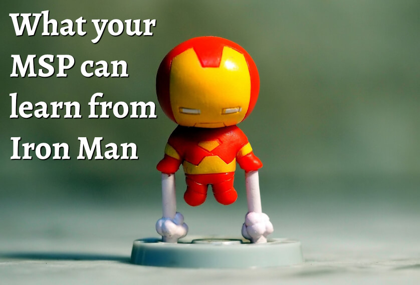 Episode 30: What your MSP can learn from Iron Man