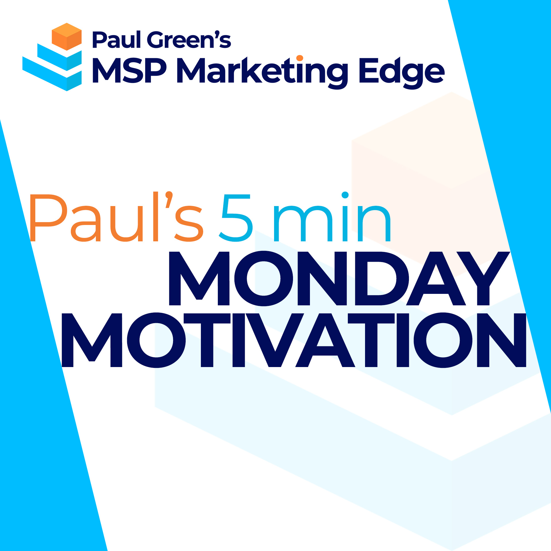 Paul's 5 min Monday Motivation