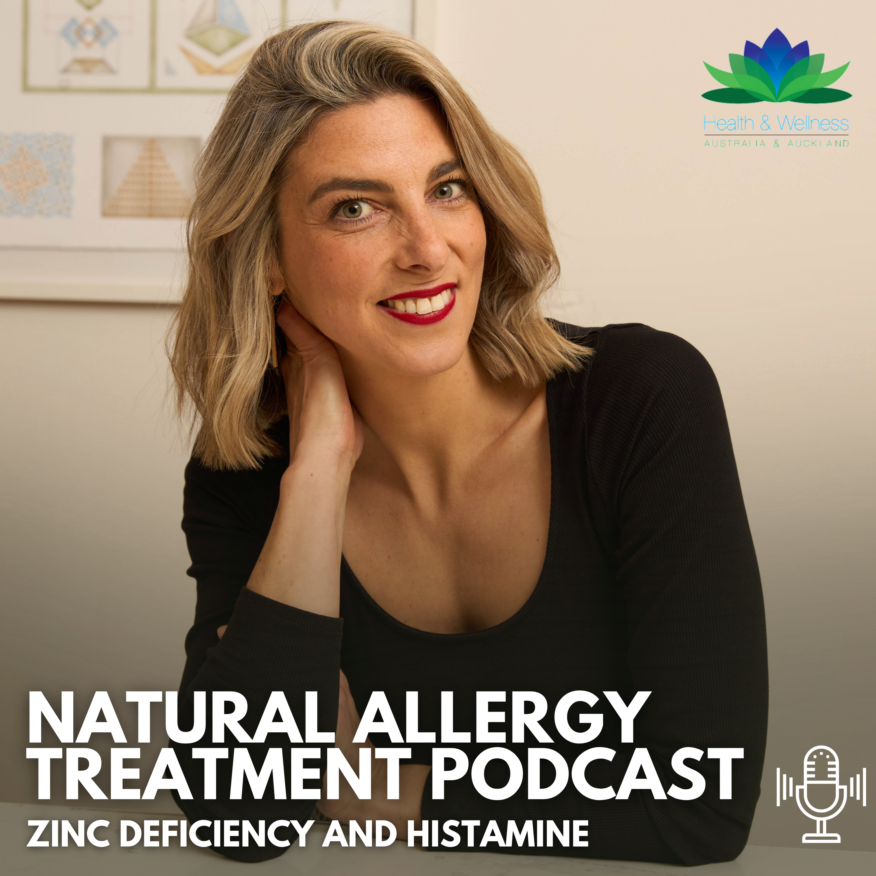 Zinc Deficiency and Histamine Intolerance with Naturopath Leila DiQuinzio