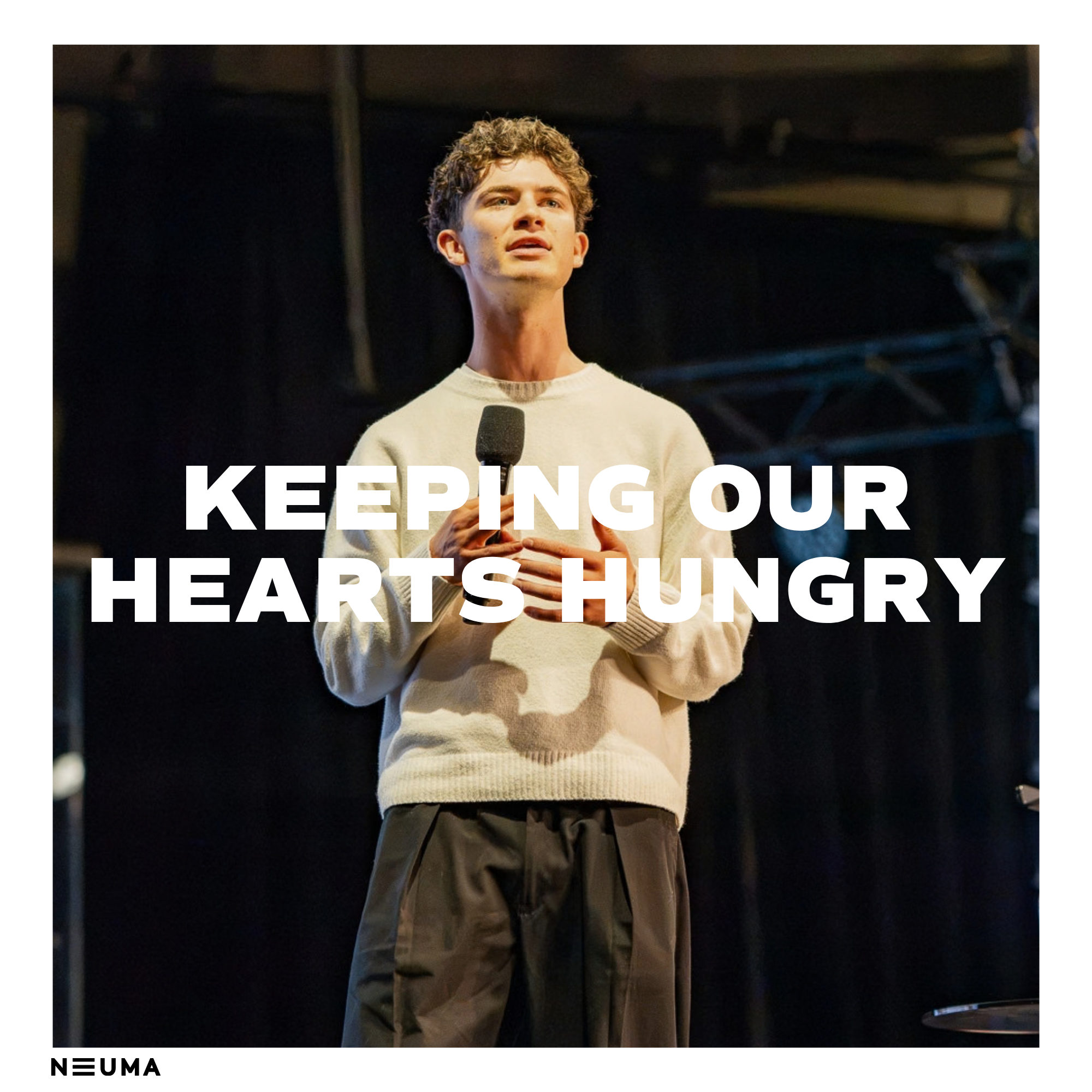 Keeping our Hearts Hungry | Ps Matt Clayton