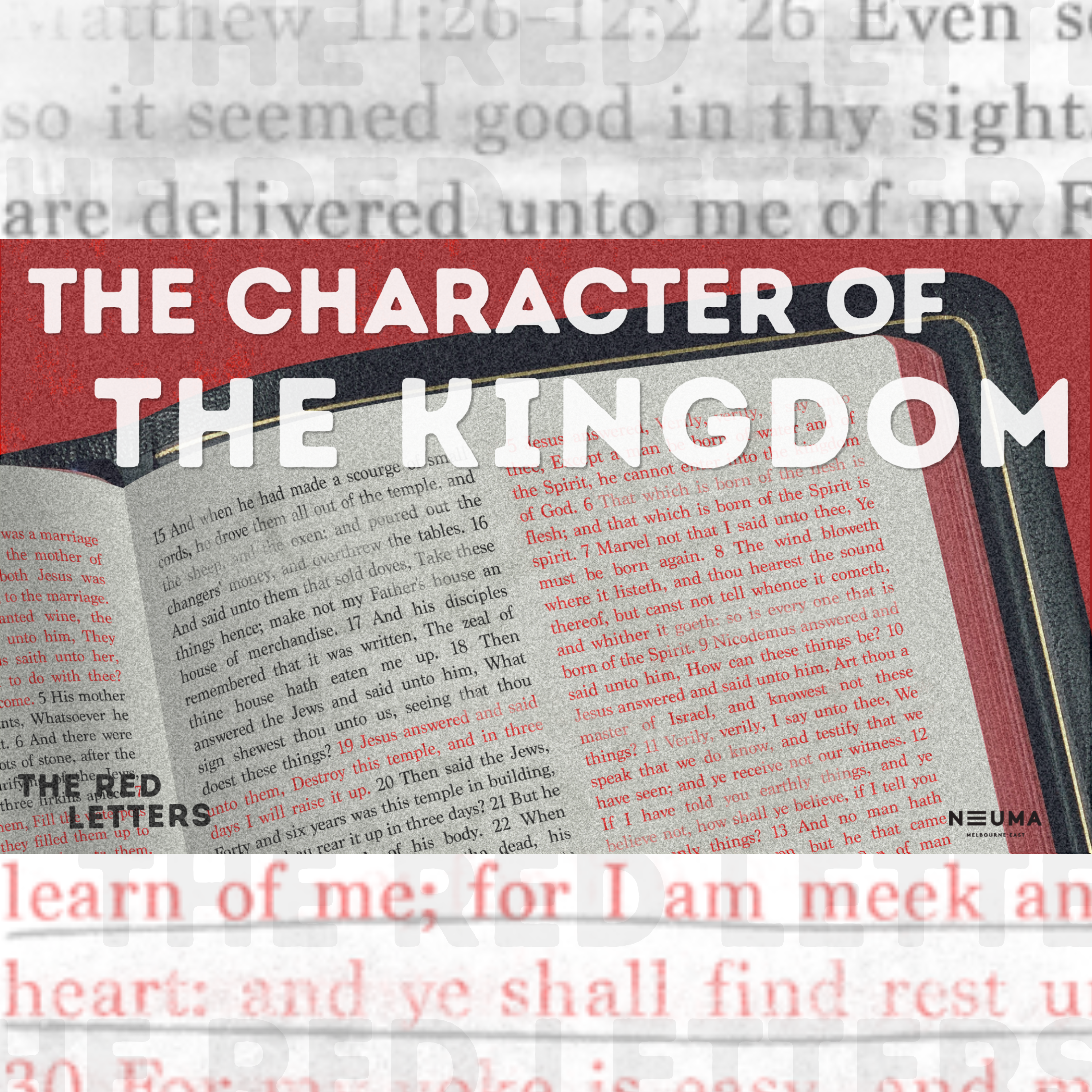 The Red Letters (03) | The Character of the Kingdom | Ps Jay Jay Meyer | Neuma Church Melbourne East