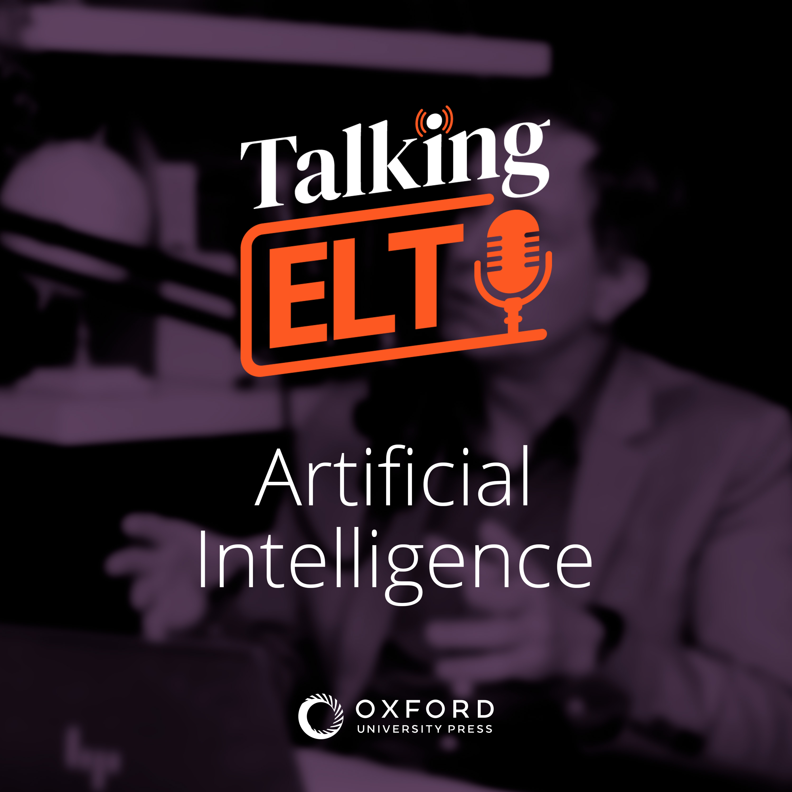 Artificial Intelligence: The Impact on Language Teaching