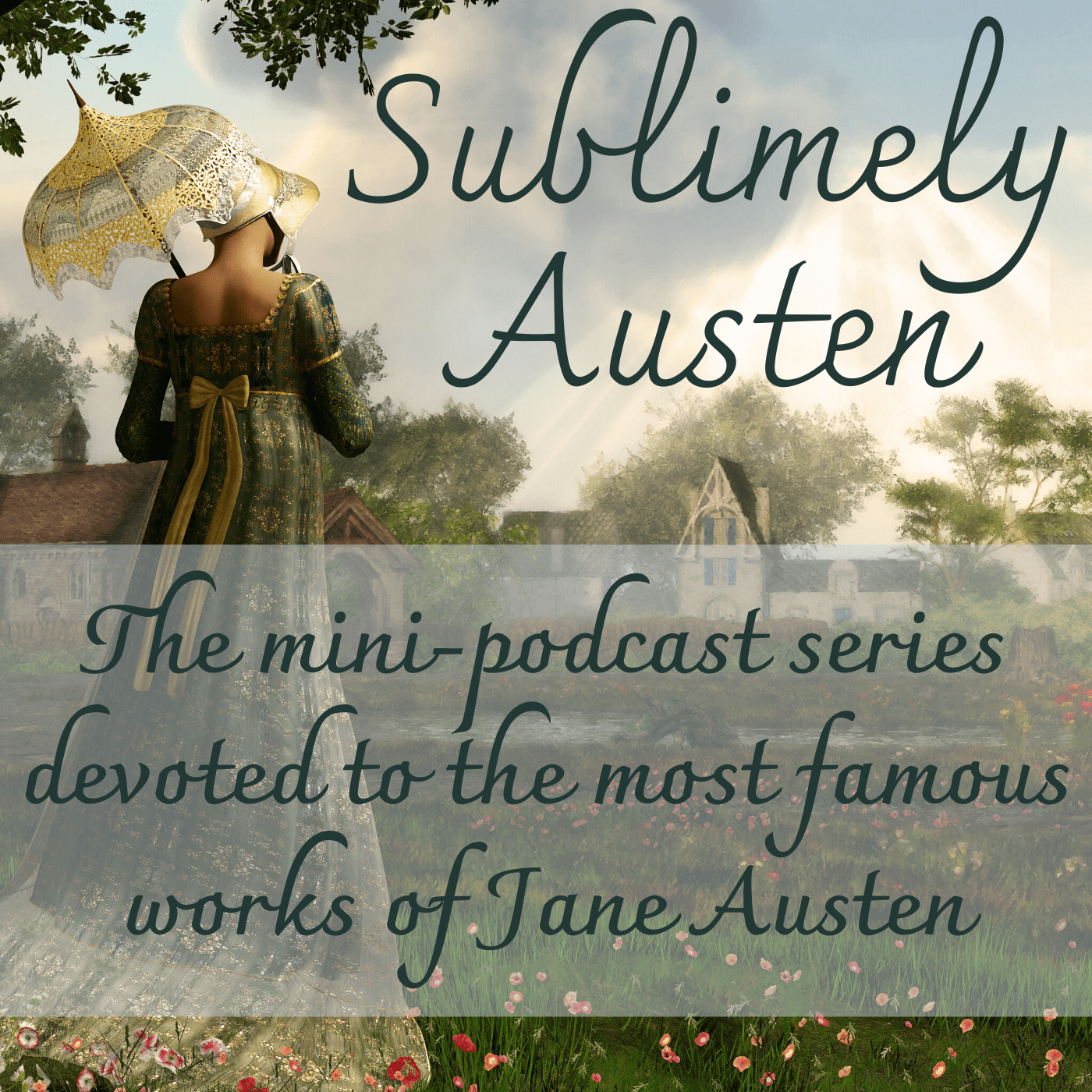 Sublimely Austen: Sense and Sensibility