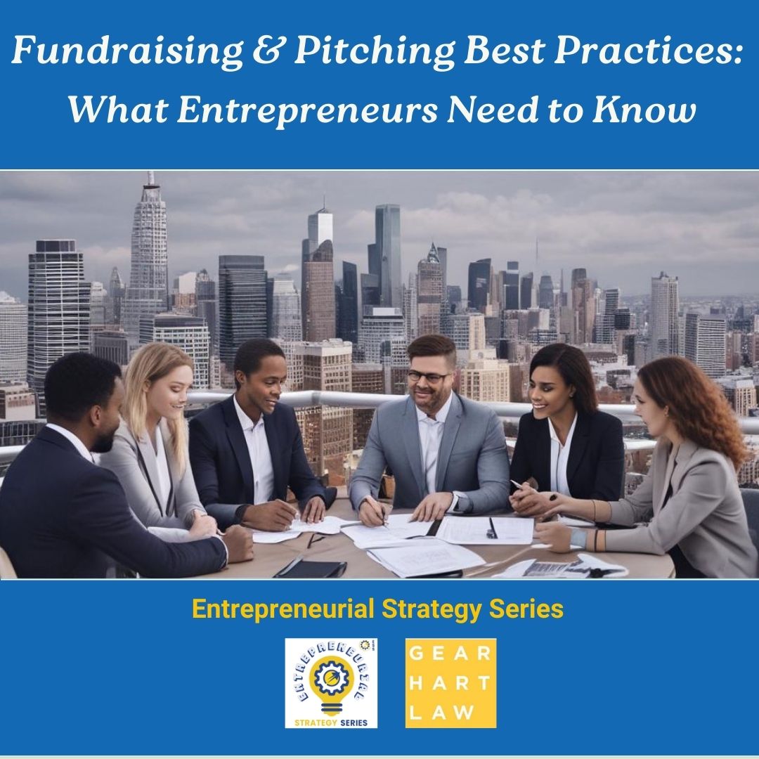 Fundraising & Pitching Best Practices: What Entrepreneurs Need to Know!