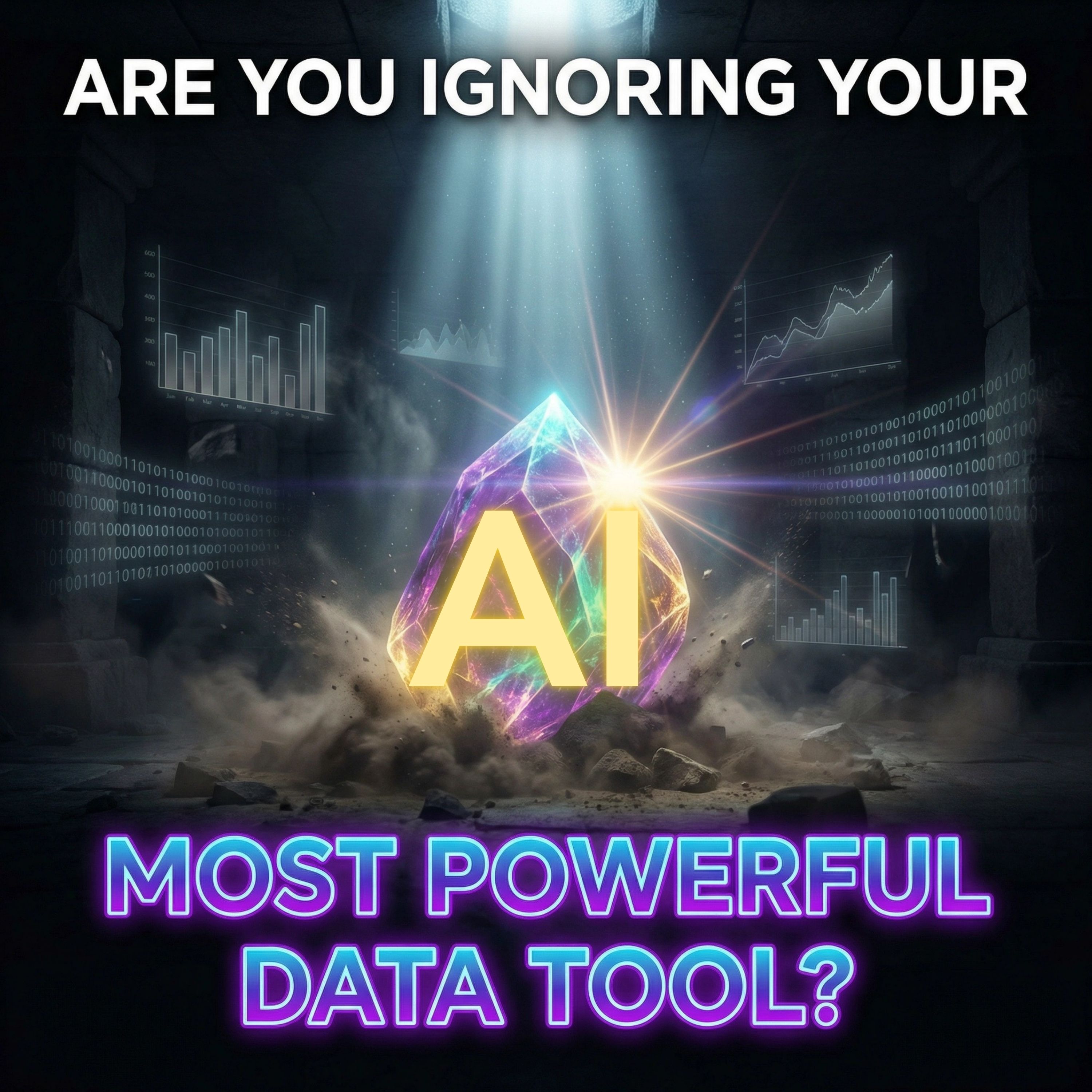 The Value of AI - Are You Ignoring Your Most Powerful Data Tool?