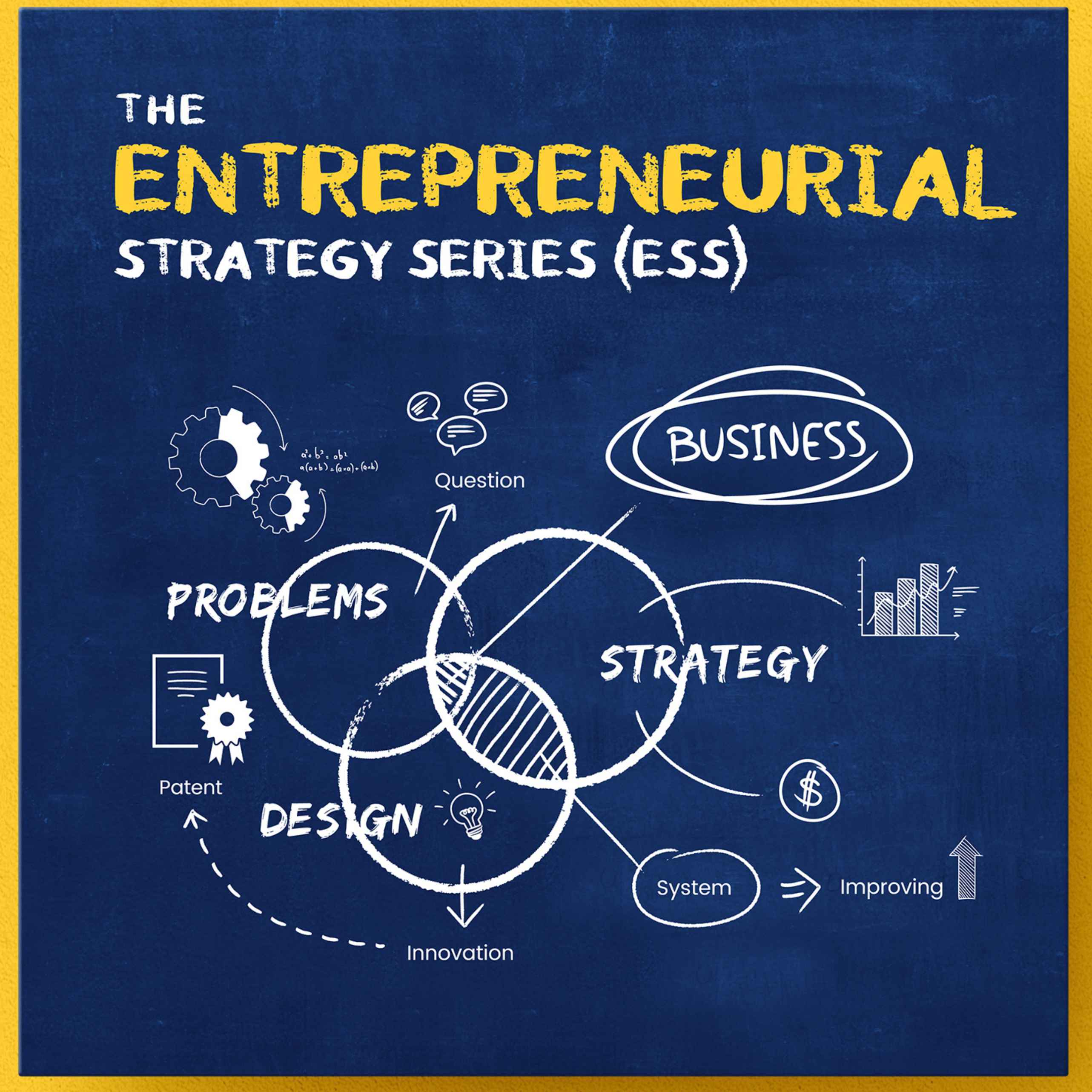 The Entrepreneurial Strategy Series