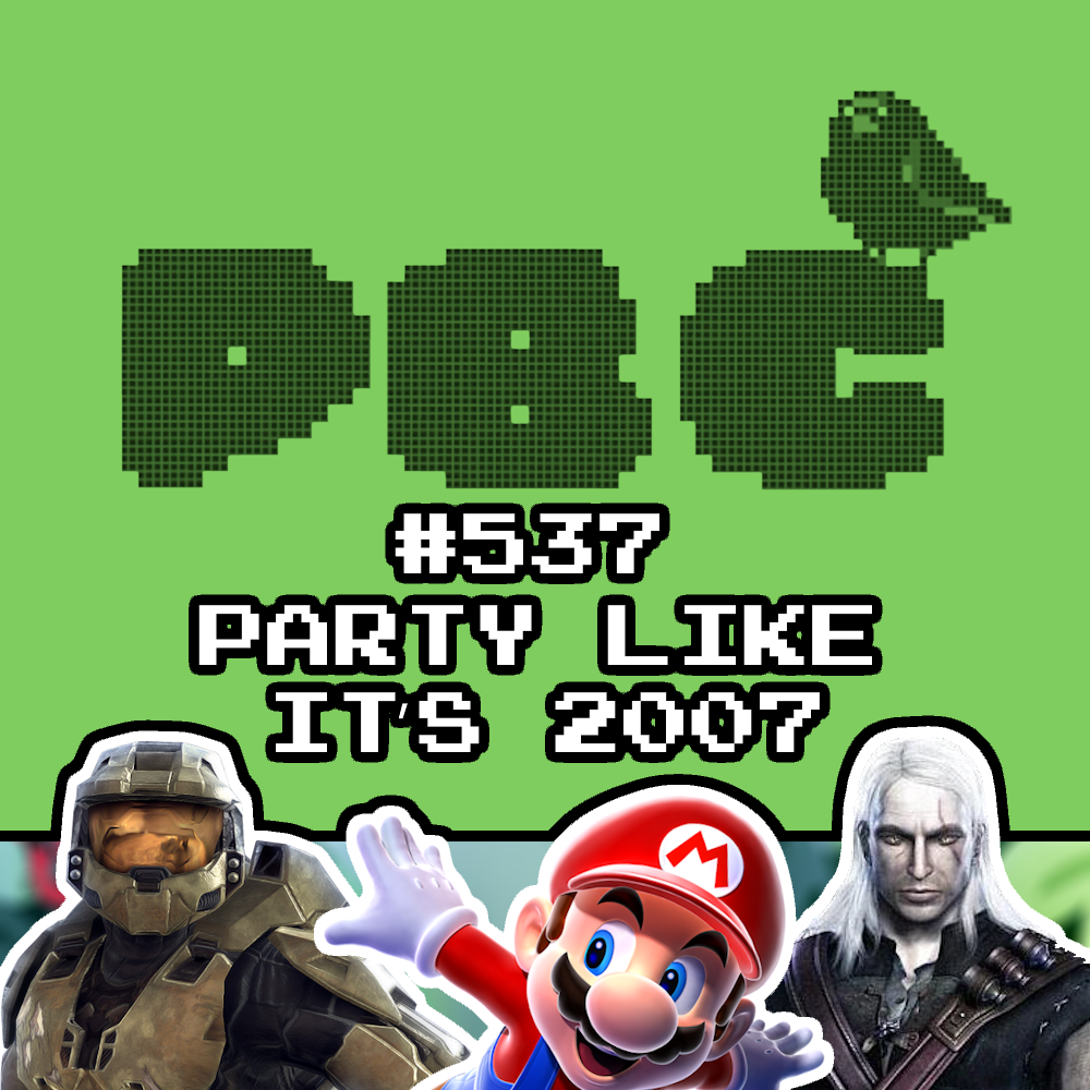 PBC 537: Party like it’s 2007