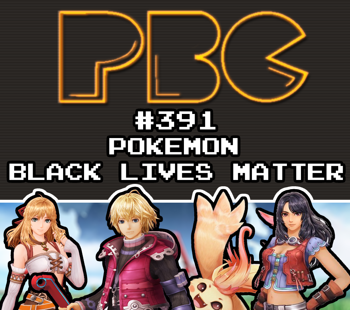 PBC 391: Pokémon Black Lives Matter