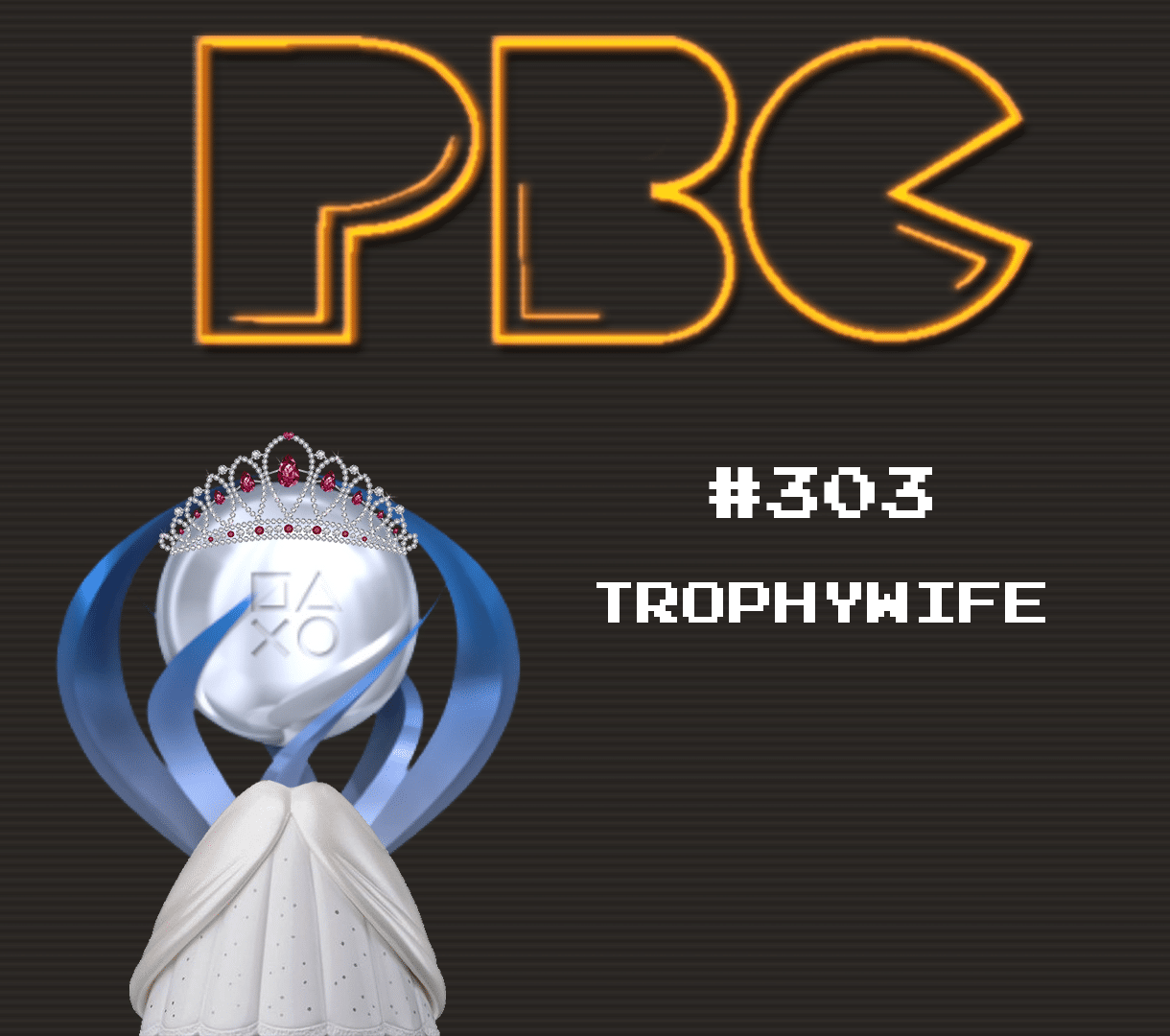 PBC 303: Trophywife