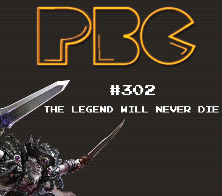 PBC 302: The Legend Will Never Die