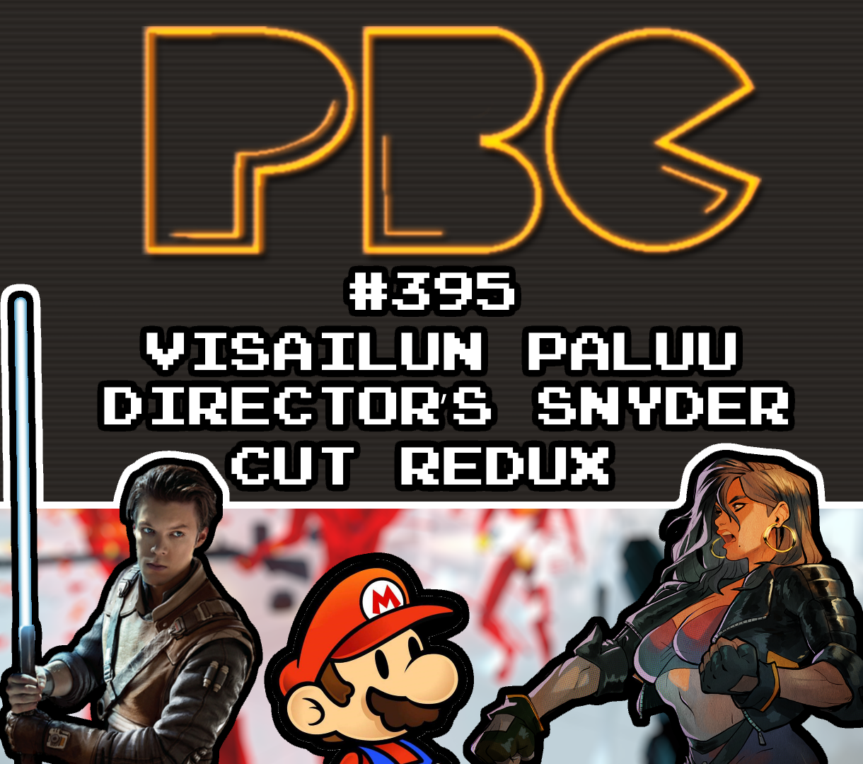 PBC 395: Visailun Paluu Director’s Snyder Cut Redux