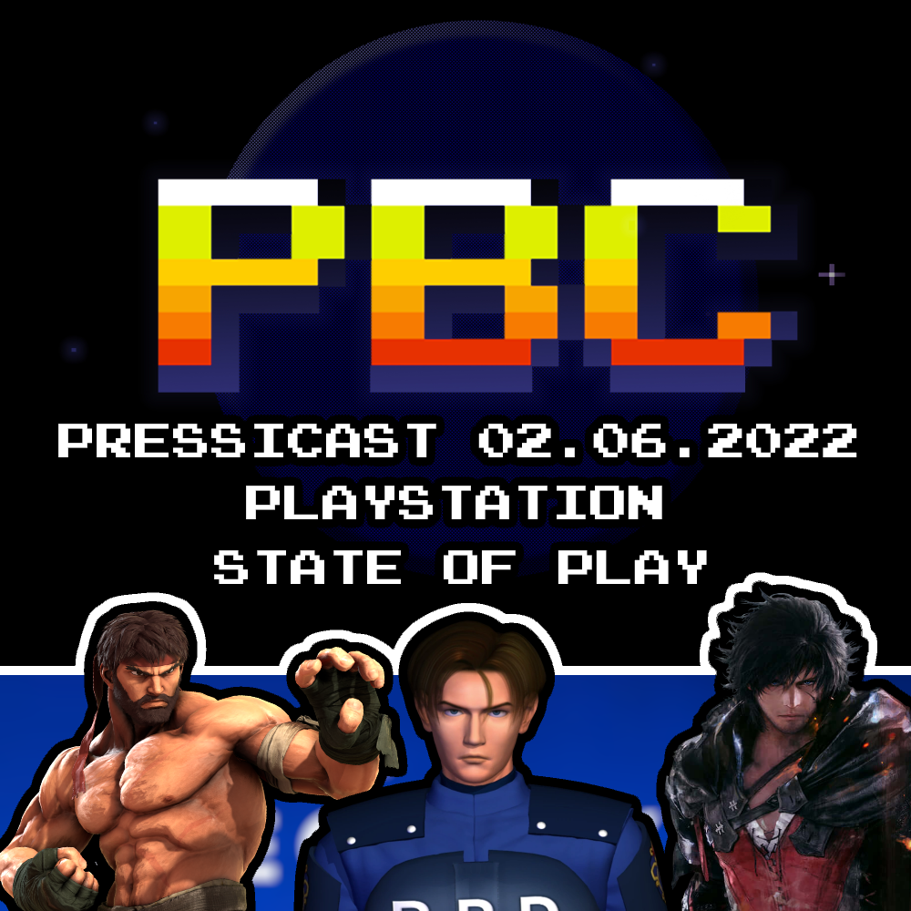 Pressicast 02.06.2022 PlayStation State of Play