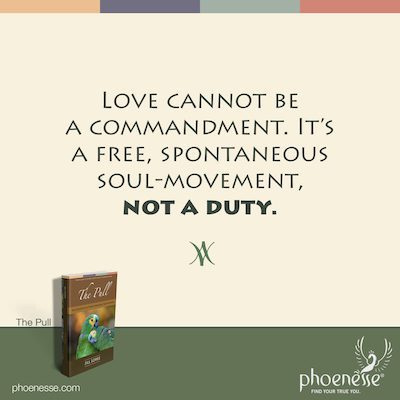 19 Love cannot be a commandment