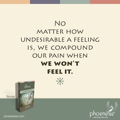 2 The importance of feeling all our feelings, including fear