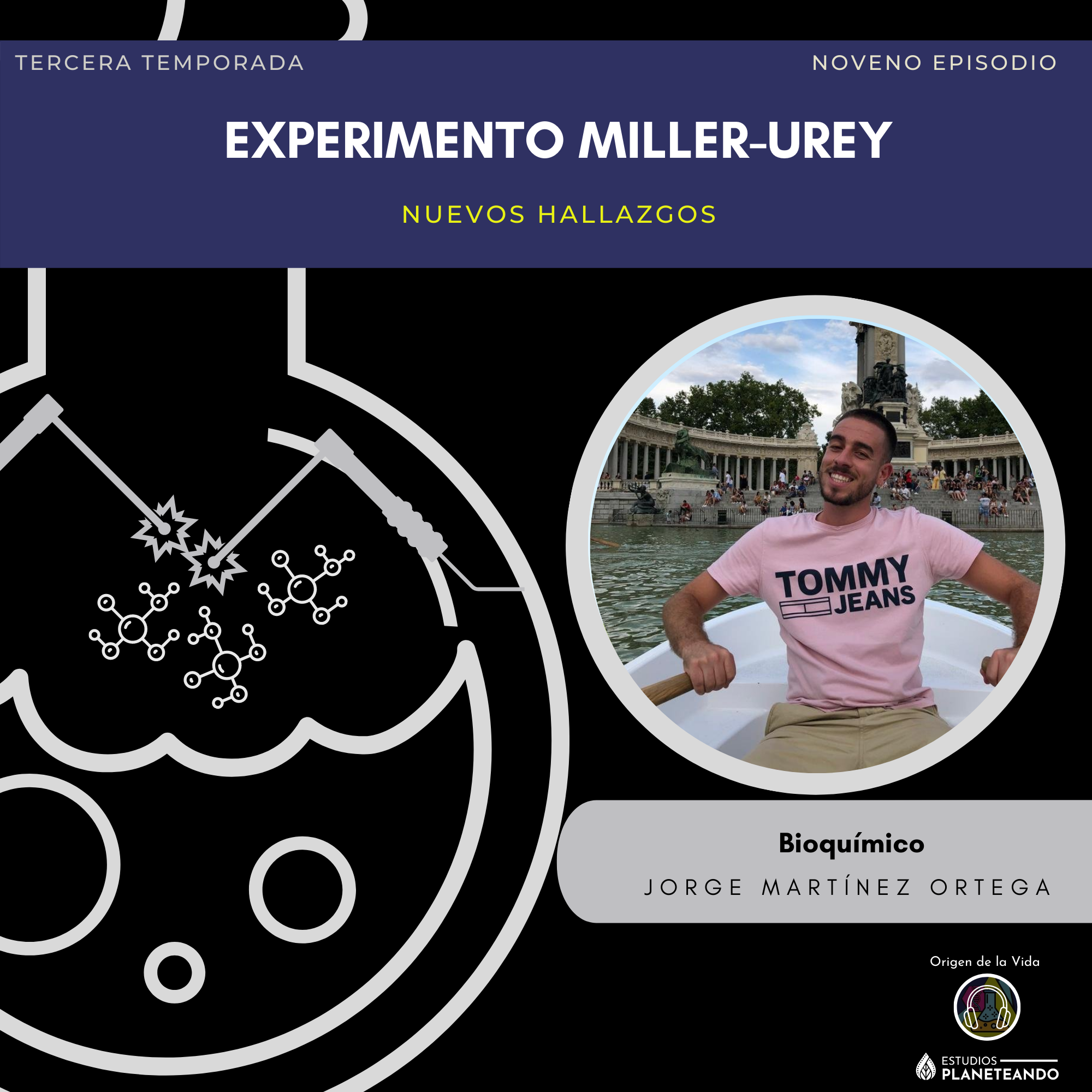 Experimento de Miller-Urey: Nuevos hallazgos T3 E9