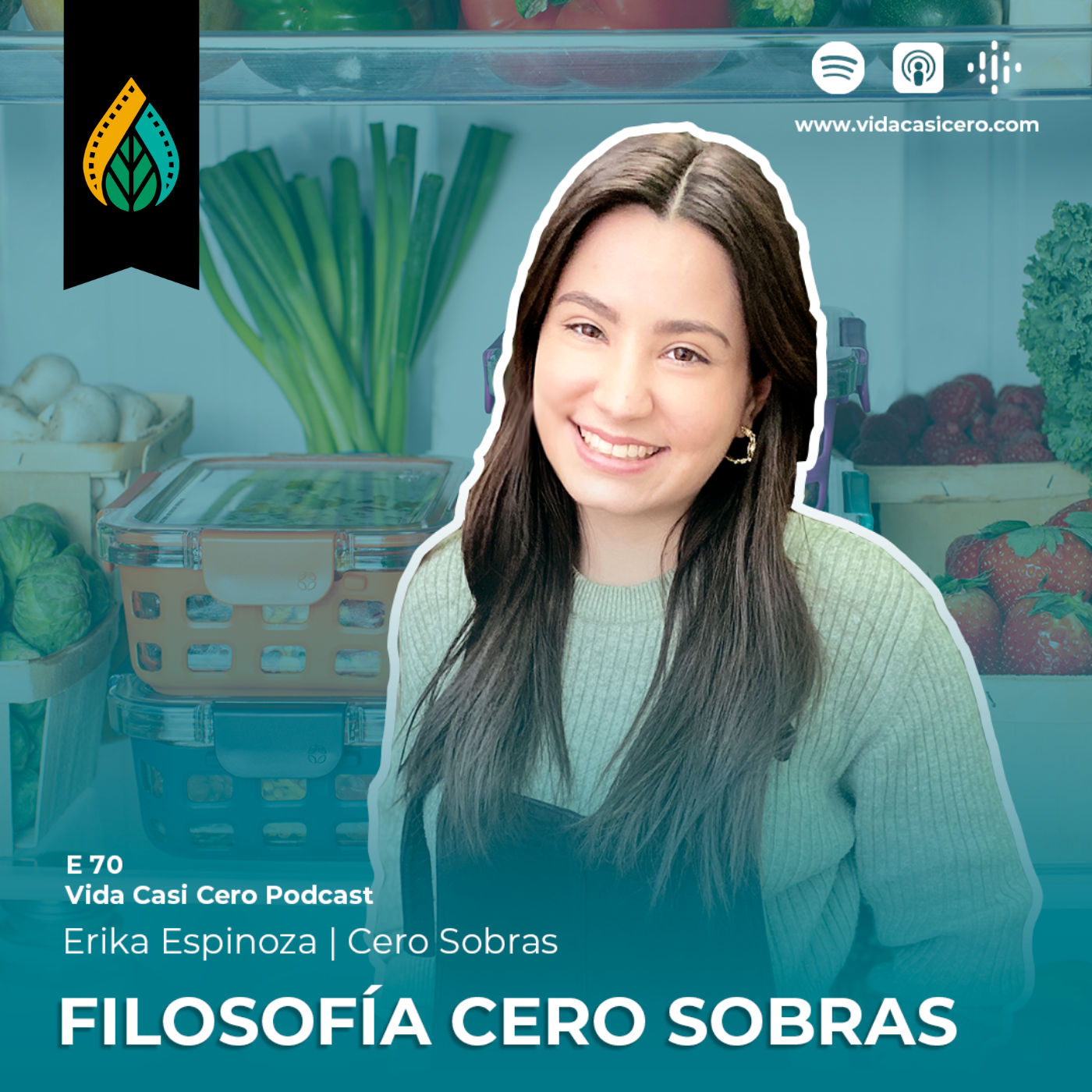 E70 - Filosofía Cero Sobras | Erika Espinoza-Cero Sobras