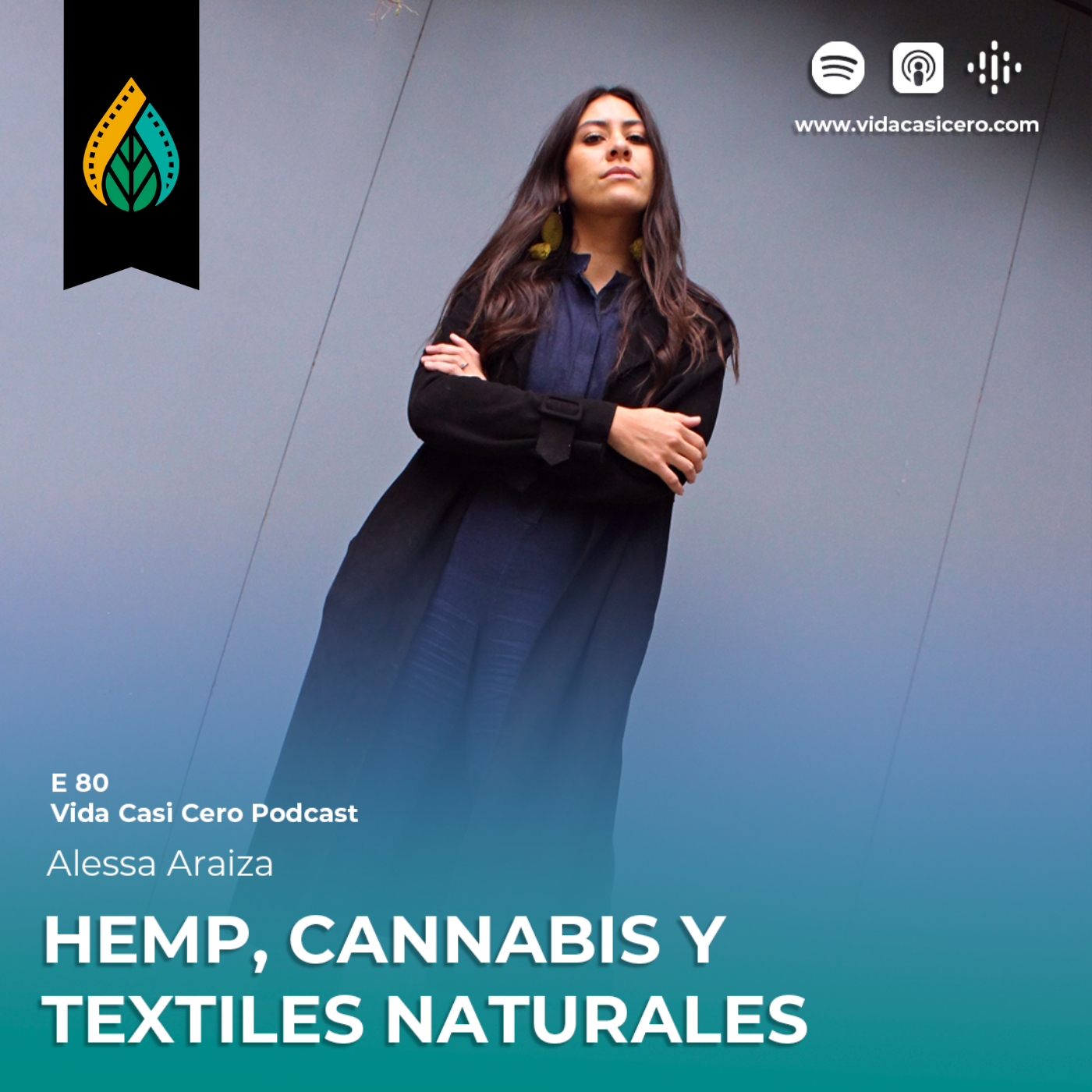 E80 – Hemp, cannabis y textiles naturales | Alessa Araiza