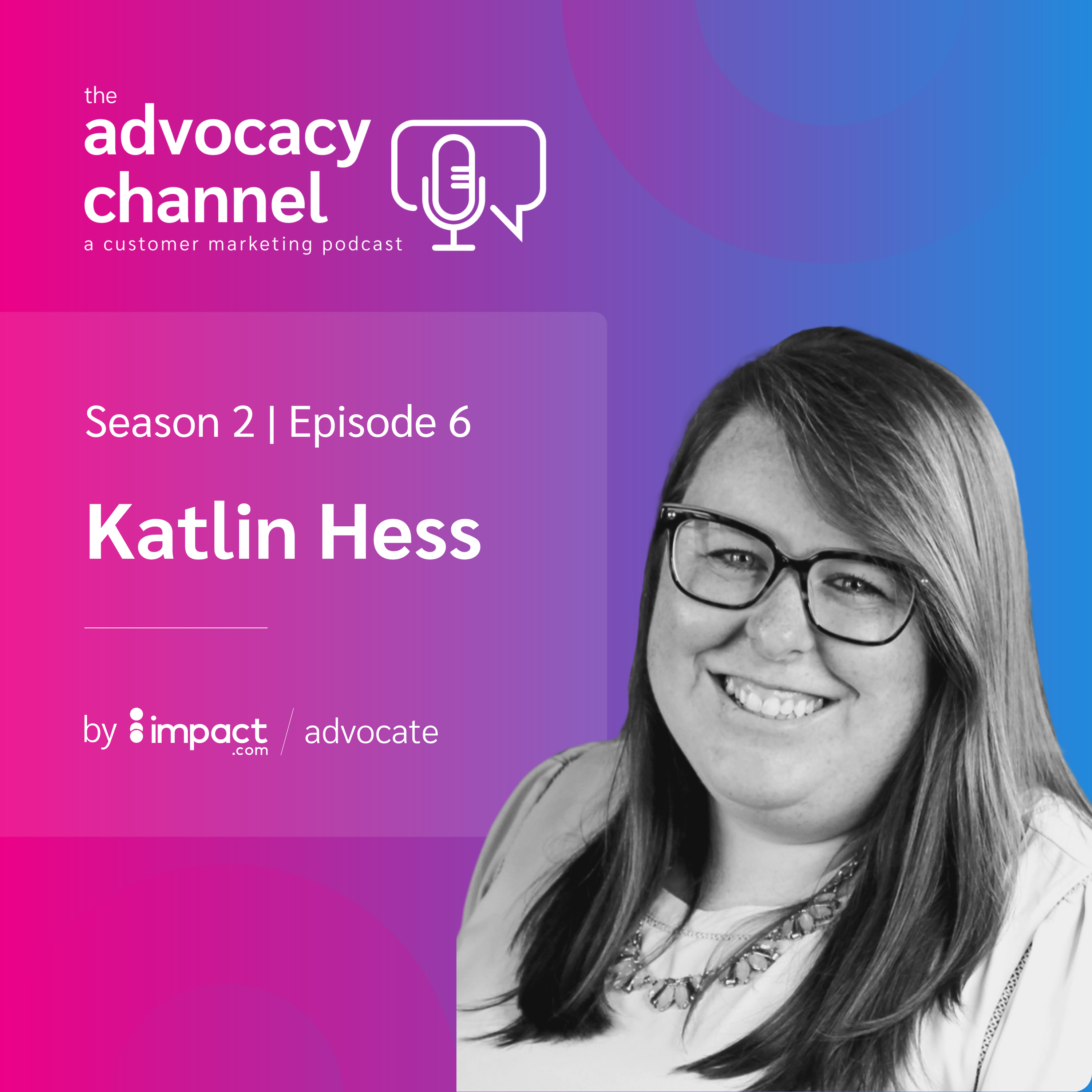 Customer Feedback as Business Driver with Katlin Hess, Director of Customer Marketing at G2