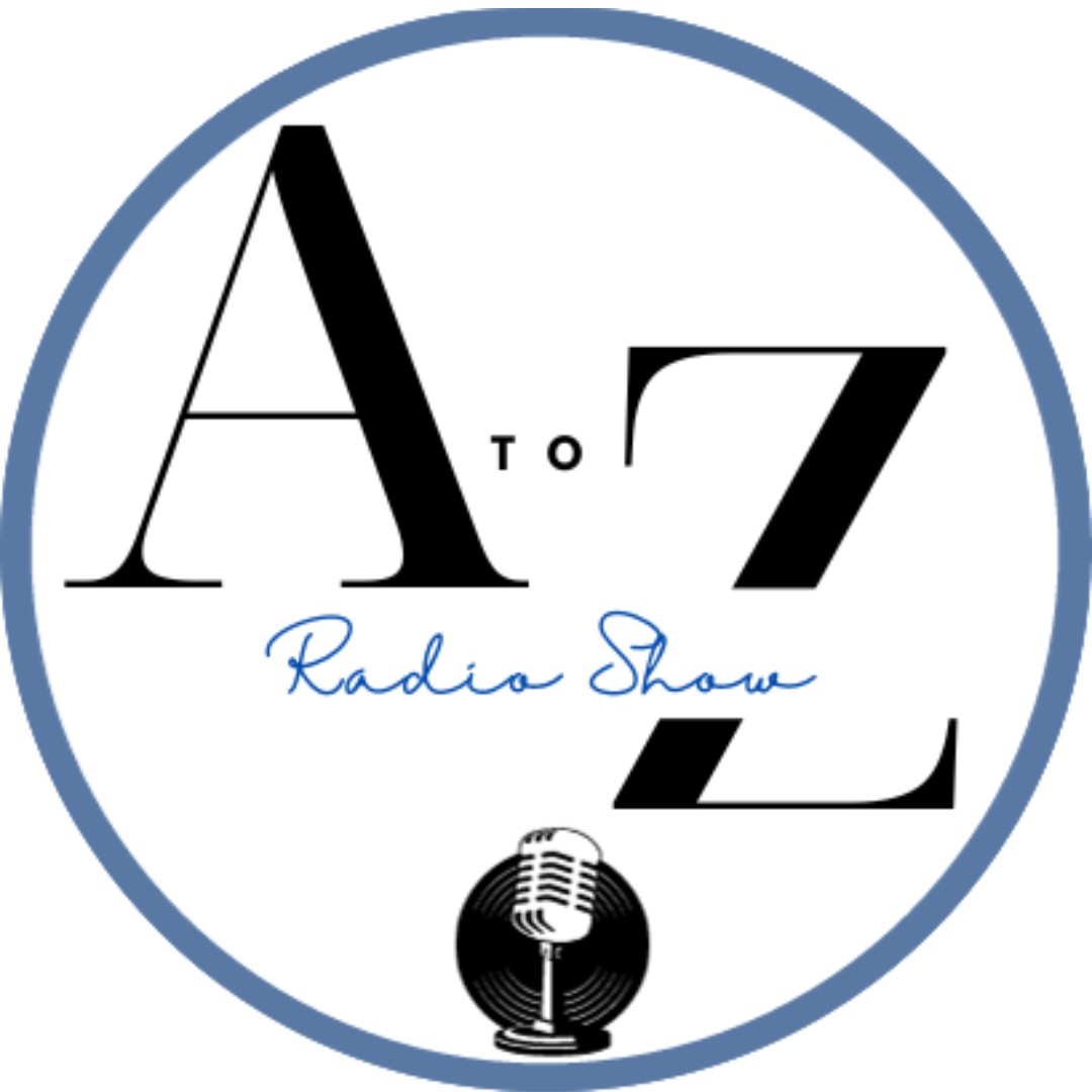 A to Z Radio Show - Ep. 10
