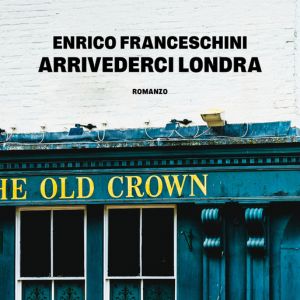 Interviste: Enrico Franceschini - Arrivederci Londra (24-02-26)