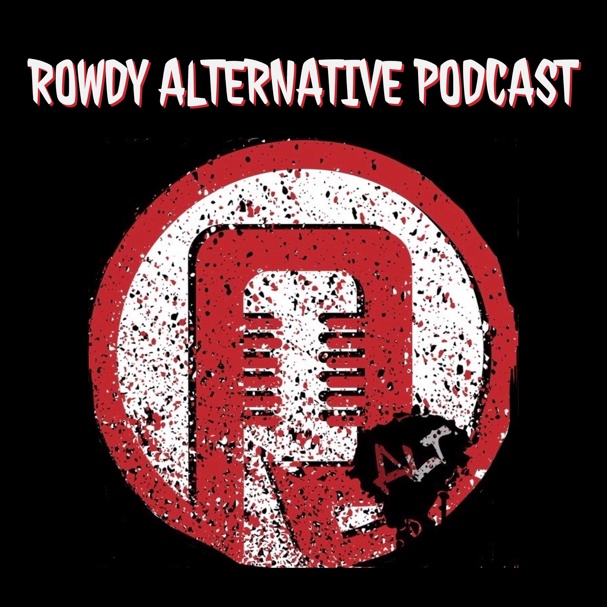 Rowdy Alternative Podcast