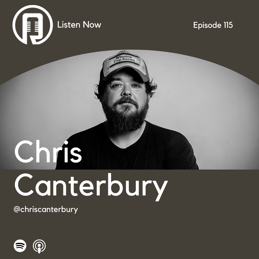 Episode 115 - Chris Canterbury