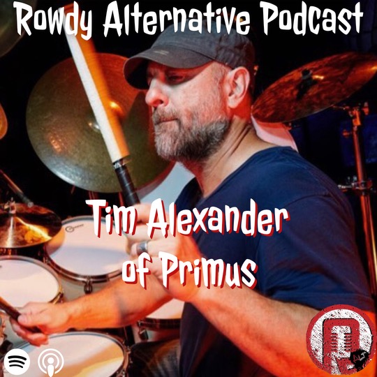 Rowdy Alternative: Tim Alexander of Primus