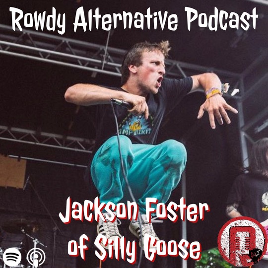 Rowdy Alternative: Jackson Foster of Silly Goose