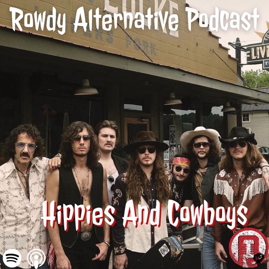 Rowdy Alternative: Hippies And Cowboys