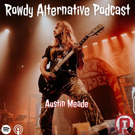 Rowdy Alternative: Austin Meade