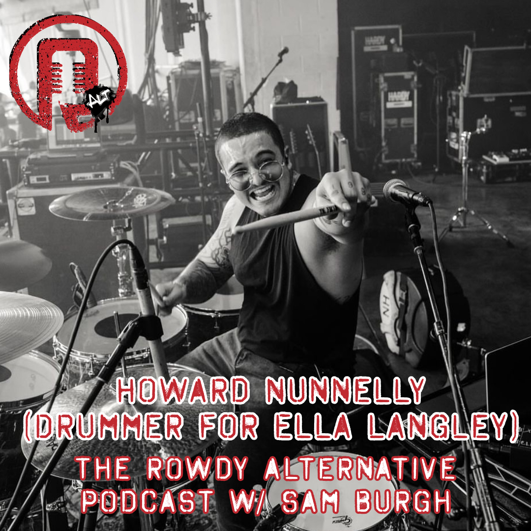 Rowdy Alternative: Howard Nunnelly - Drummer (Ella Langley)