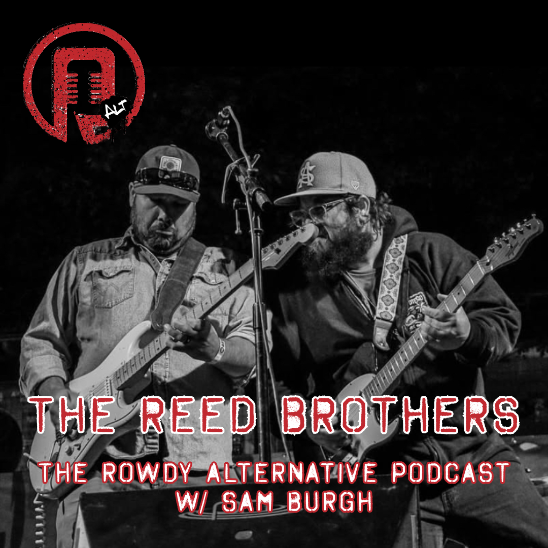 Rowdy Alternative: The Reed Brothers