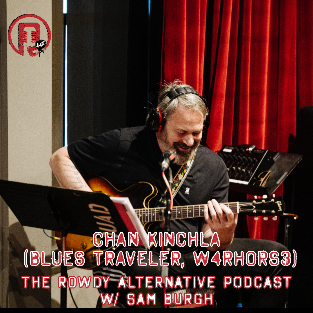 Rowdy Alternative: Chan Kinchla (Blues Traveler/W4RHORS3)