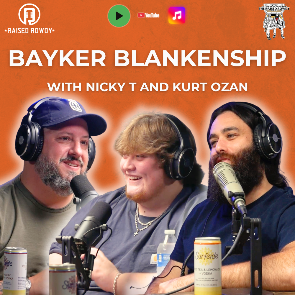 Episode 245 - Bayker Blankenship (Round 2)