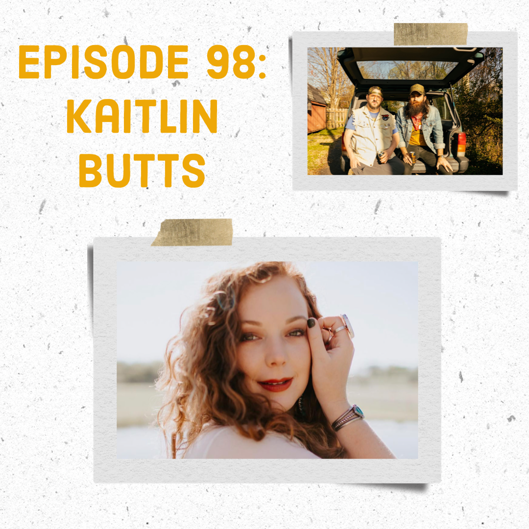 Episode 98-Kaitlin Butts