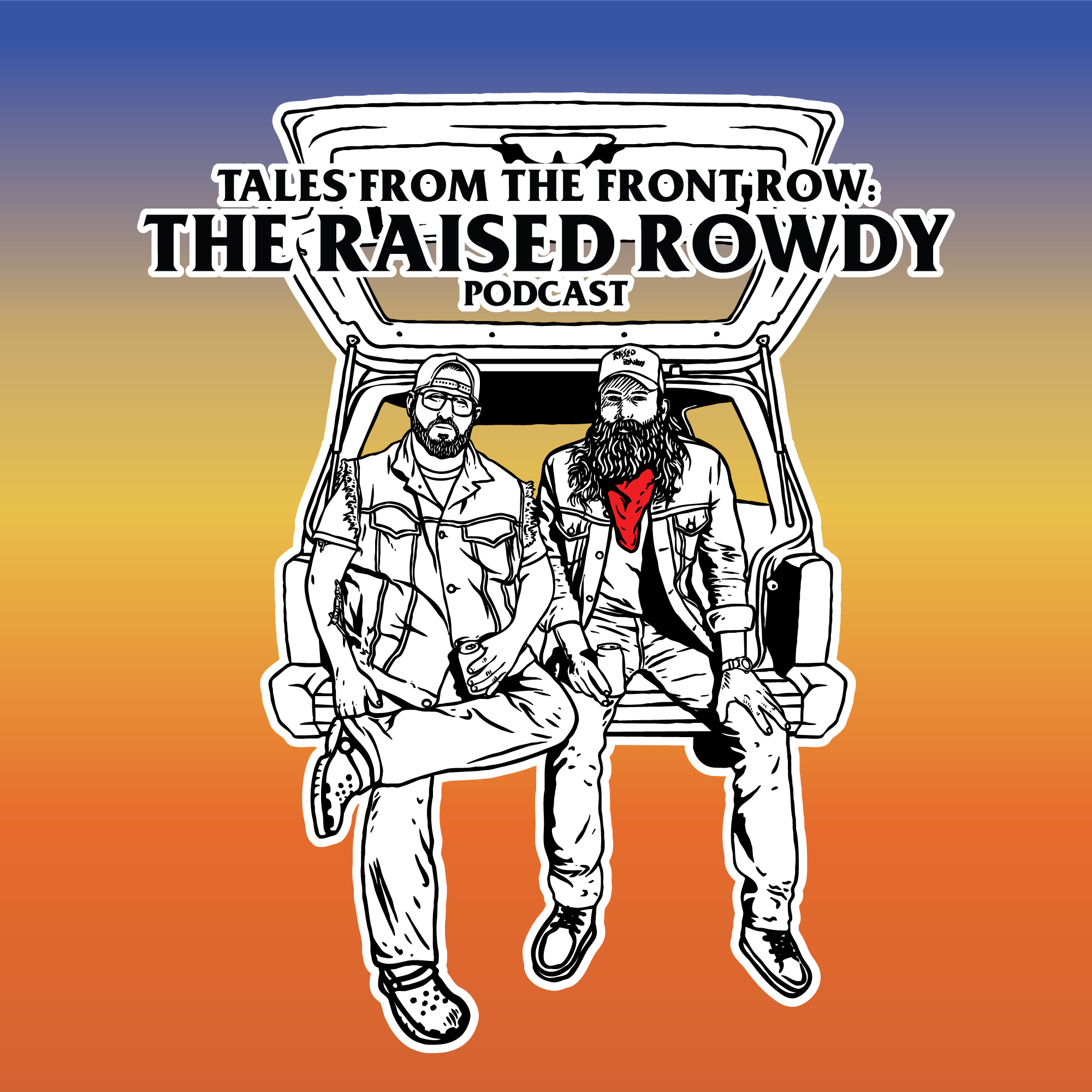 The Raised Rowdy Podcast
