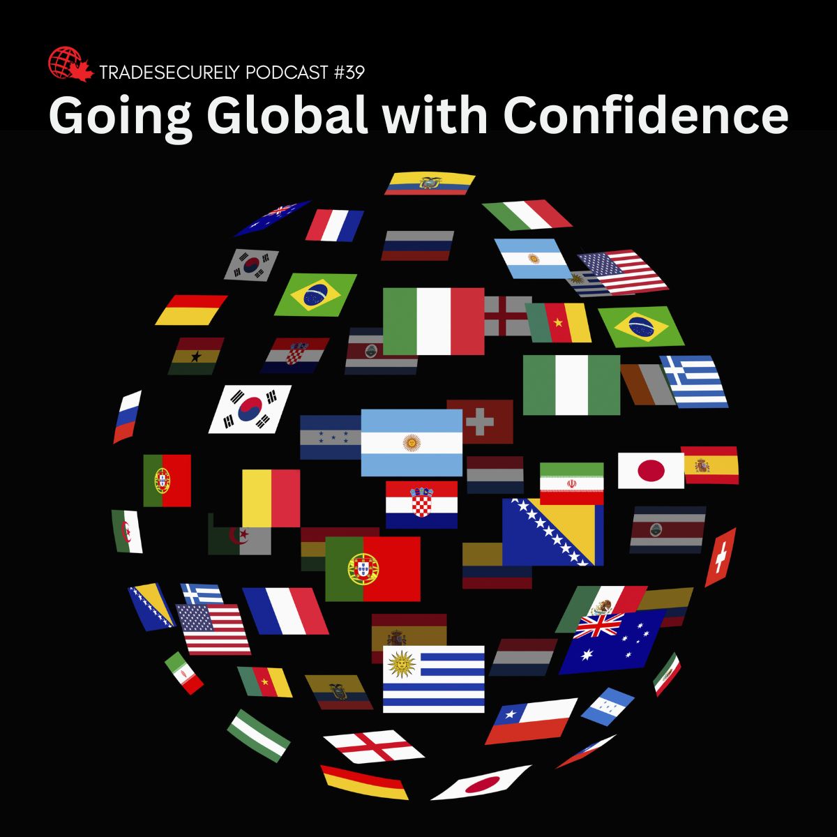 Going Global with Confidence
