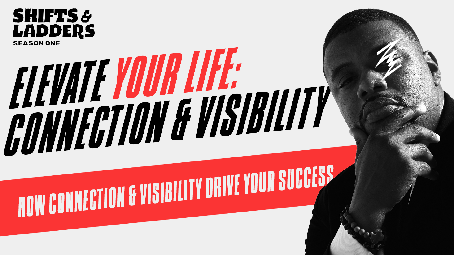 Elevate Your Life: How Connection & Visibility Drive Your Success