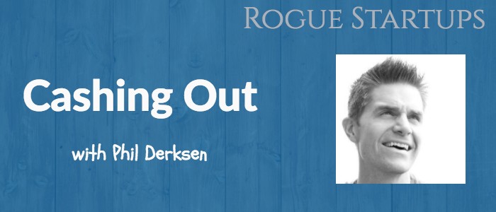 RS116: Cashing Out with Phil Derksen
